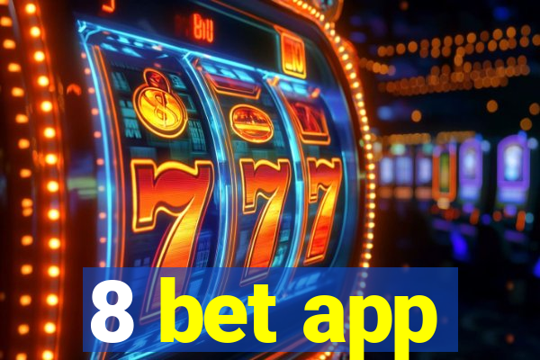 8 bet app